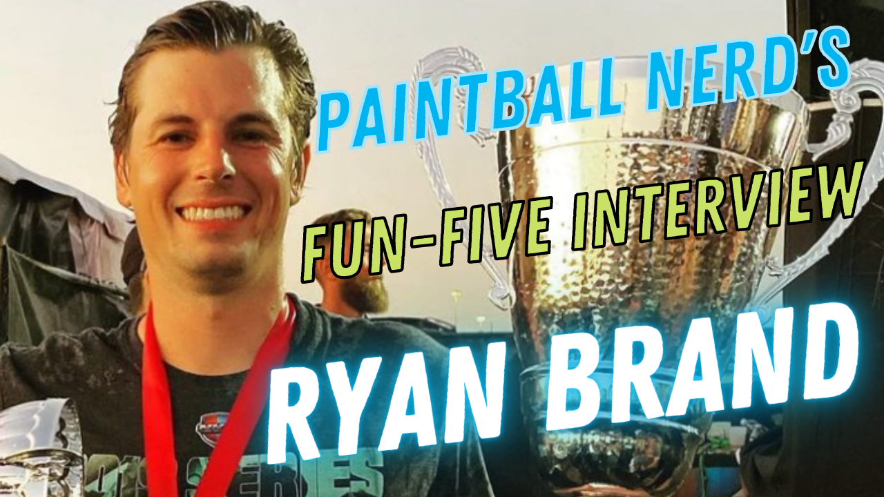 Fun Five Interview with Ryan Brand paintballnerd