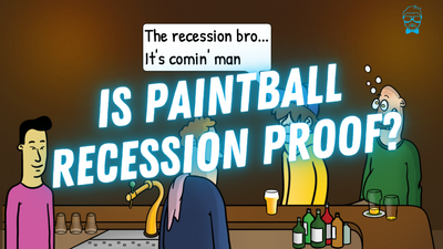 Is Paintball Recession Proof?
